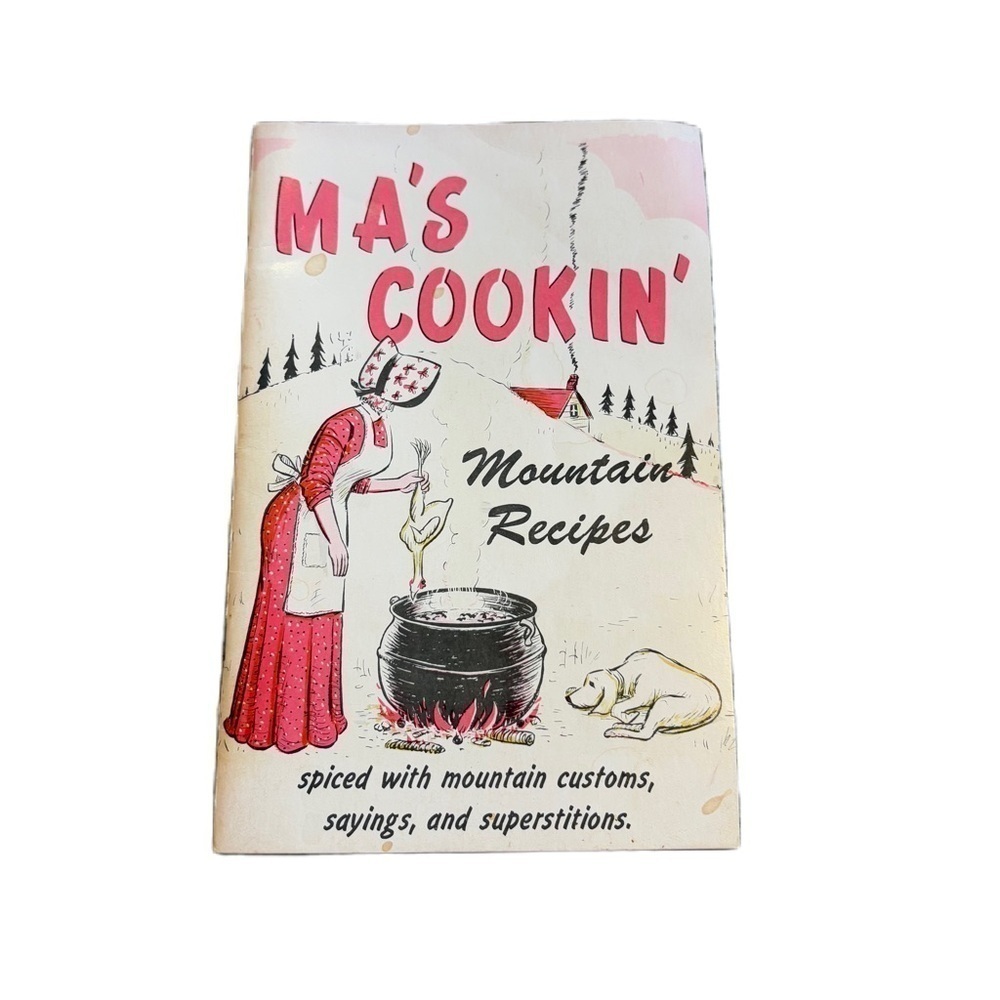 Vintage Ma’s Cookin’ Cookbook Mountain Recipes